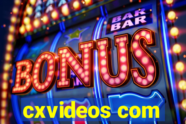 cxvideos com